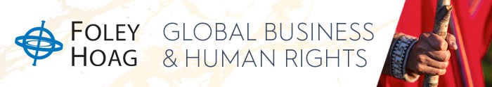 Foley Hoag LLP - Global Business and Human Rights