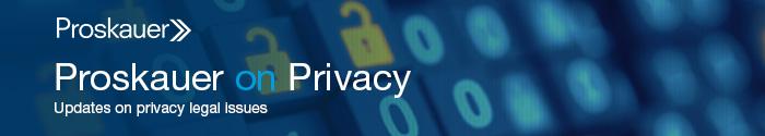 Proskauer - Privacy & Data Security